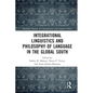 Integrational Linguistics and Philosophy of Language in the Global South - Paperback
