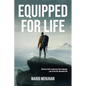 Equipped for Life: Discover God's resources that empower you to live the abundant life - Paperback
