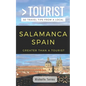Greater Than a Tourist- Salamanca Spain: 50 Travel Tips from a Local - Paperback