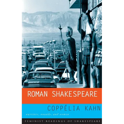 Roman Shakespeare: Warriors, Wounds and Women - Paperback