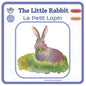 The Little Rabbit - Le Petit Lapin: Bilingual French-English Book, Livre bilingue français-anglais - Paperback