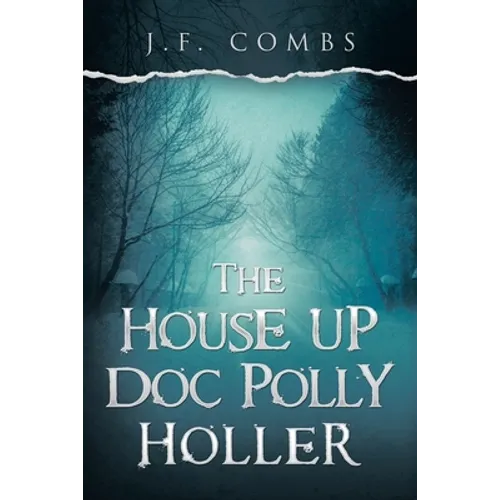 The House up Doc Polly Holler - Paperback