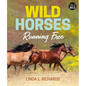 Wild Horses: Running Free - Hardcover