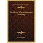 The Means Which Guarantee Leadership - Hardcover
