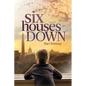 Six Houses Down - Paperback