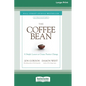 The Coffee Bean: A Simple Lesson to Create Positive Change [Large Print 16 Pt Edition] - Paperback