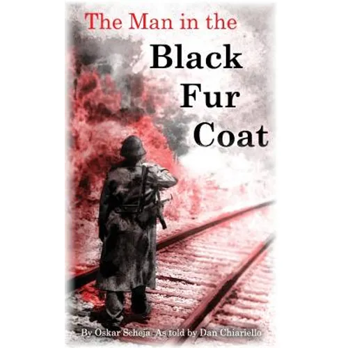 The Man in the Black Fur Coat: A Soldier's Adventures on the Eastern Front - Paperback