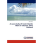A Case Study of Cook Islands Men in Tokoroa, New Zealand - Paperback
