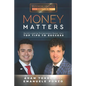 Money Matters: World's Leading Entrepreneurs Reveal Their Top Tips To Success (Business Leaders Vol.1 - Edition 2) - Paperback