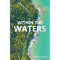 Within the Waters - Paperback