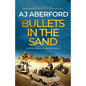 Bullets in the Sand - Paperback