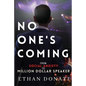 No One's Coming: From Social Anxiety To Million Dollar Speaker - Paperback