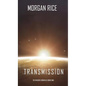 Transmission (The Invasion Chronicles-Book One) - Hardcover
