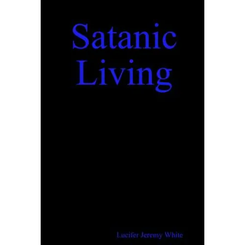 Satanic Living - Paperback
