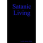 Satanic Living - Paperback