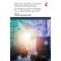 Digital Supply Chain Transformation: Emerging Technologies for Sustainable Growth - Paperback