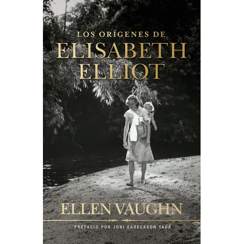 Los Orígenes de Elizabeth Elliot - Paperback