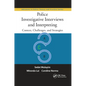 Police Investigative Interviews and Interpreting: Context, Challenges, and Strategies - Paperback