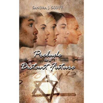 Prelude to a Distant Future - Hardcover
