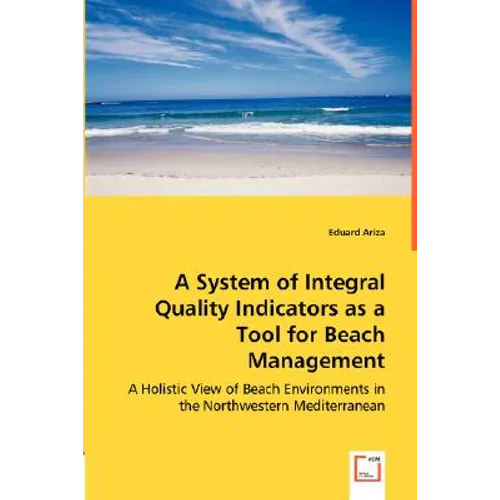 A System of Integral Quality Indicators as a Tool for Beach Management - Paperback