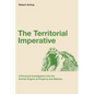 The Territorial Imperative: A Personal Inquiry into the Animal Origins of Property and Nations - Paperback