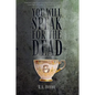 You Will Speak For The Dead - Paperback