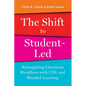 The Shift to Student-Led: Reimagining Classroom Workflows with UDL and Blended Learning - Paperback