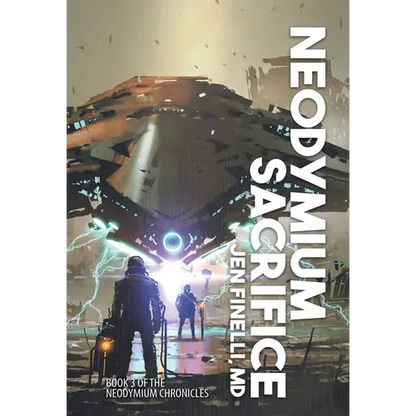 Neodymium Sacrifice - Hardcover