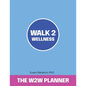 Walk 2 Wellness Planner - Paperback