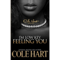 I'm Low Key Feeling You - Paperback