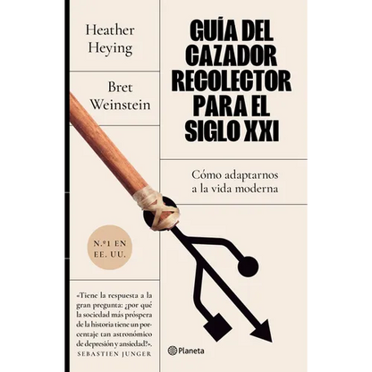Guía del Cazador-Recolector Para El Siglo XXI - Paperback