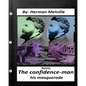 The confidence-man: his masquerade. NOVEL By Herman Melville (Original Version) - Paperback