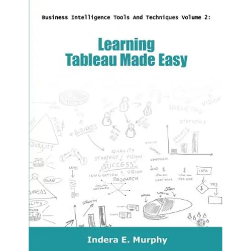 Learning Tableau Made Easy - Paperback