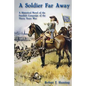A Soldier Far Away: A Historical Novel of the Swedish Campaign of the Thirty Years War - Paperback