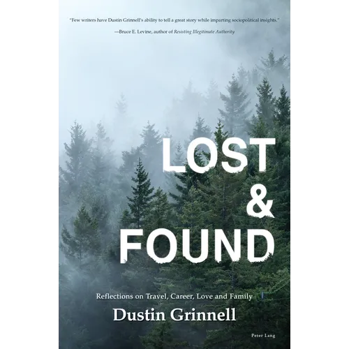 Lost & Found: Reflections on Travel, Career, Love and Family - Paperback