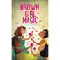 Brown Girl Magic - Hardcover