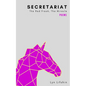 Secretariat: The Red Freak, the Miracle - Paperback