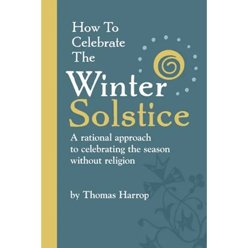 How to Celebrate the Winter Solstice - Paperback