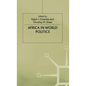 Africa in World Politics: Into the 1990s - Hardcover