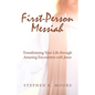 First-Person Messiah: Transforming Your Life through Amazing Encounters with Jesus - Paperback