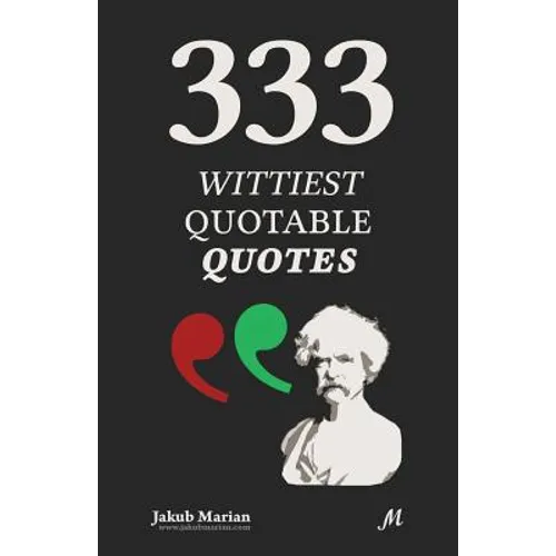 333 Wittiest Quotable Quotes - Paperback