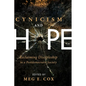 Cynicism and Hope: Reclaiming Discipleship in a Postdemocratic Society - Paperback
