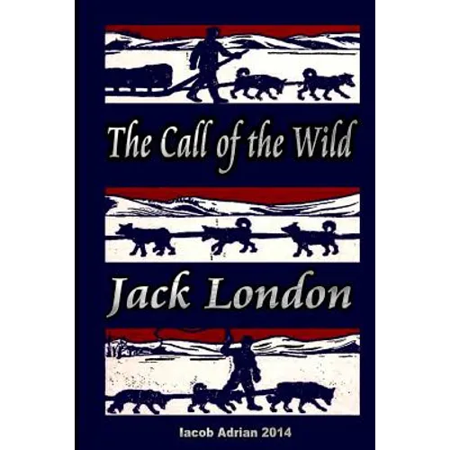 The Call of the Wild Jack London - Paperback