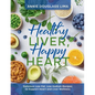 Healthy Liver, Happy Heart - Paperback