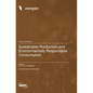 Sustainable Production and Environmentally Responsible Consumption - Hardcover