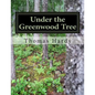 Under the Greenwood Tree: (Thomas Hardy Classics Collection) - Paperback