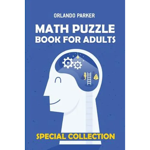 Math Puzzle Book For Adults: Numbrix 10x10 Puzzles - Paperback