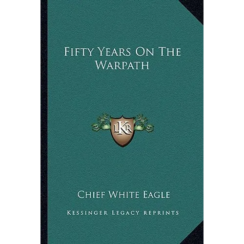 Fifty Years On The Warpath - Paperback