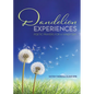 Dandelion Experiences: Poetic Prayers for a Windy Day - Paperback