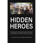 Hidden Heroes: Anthology of North Korean Fiction - Paperback